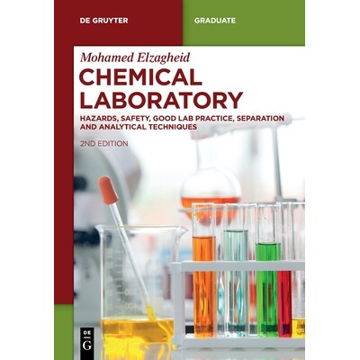 预订 Chemical Laboratory: Hazards, Safety, Good Lab Practice, Separation and Analytical Techniques 9783119143837