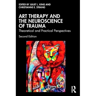 预订 Art Therapy and the Neuroscience of Trauma: Theoretical and Practical Perspectives 艺术疗法与创伤神经科学：理论与实