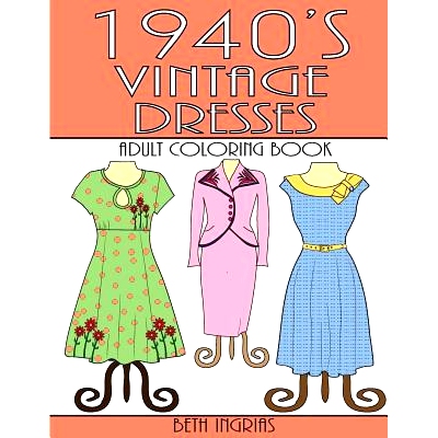 预订 1940’s Vintage Dresses: An Adult Coloring Book: 9781945803109