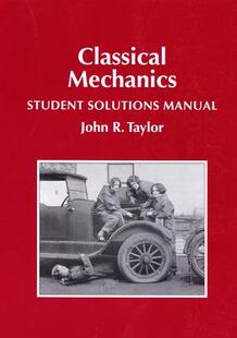 Mechanics Classical 预订 9781940380032 Solutions Manual Student