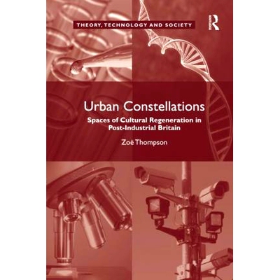 预订 Urban Constellations: Spaces of Cultural Regeneration in Post-Industrial Britain 城市群：后工业时代英国的文化再生空