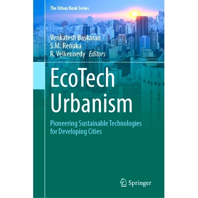 预订 EcoTech Urbanism: Pioneering Sustainable Technologies for Developing Cities 生态科技城市主义：为发展中城市开拓可持