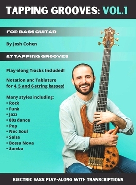 预订 Tapping Grooves: Vol.1: Electric Bass Play-along with Transcriptions: 9798703854181