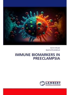 预订 Immune Biomarkers in Preeclampsia: 9786207809844