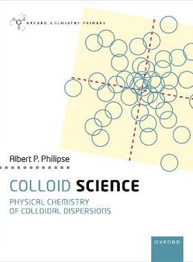 预订 Colloid Science: The Physical Chemistry of Collodial Fluids
