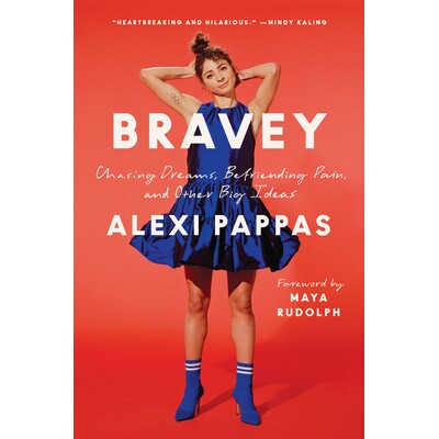 预订 Bravey: Chasing Dreams, Befriending Pain, and Other Big Ideas 布拉维（Bravey）：追逐梦想，痛苦交友和其他大创意: 978