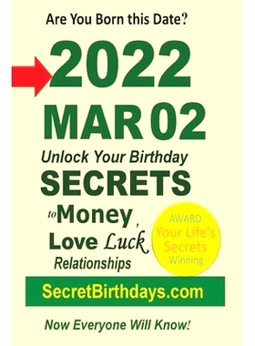预订 Born 2022 Mar 02? Your Birthday Secrets to Money, Love Relationships Luck: Fortune Telling Self-Help: Numerology, H
