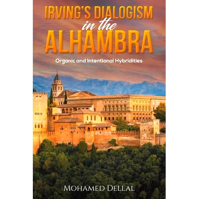 预订 Irving’s Dialogism in the Alhambra: 9781685620141