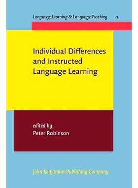 预订 Individual Differences and Instructed Language Learning(Language Learning & Language Teaching,2) 个体差异与教学性语