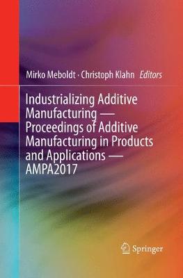 【预订】Industrializing Additive Manufacturing - Proceedings of Additive Manufacturing in Products and Application... 书籍/杂志/报纸 原版其它 原图主图