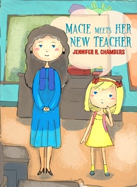 预订 Macie Meets Her New Teacher: 9781643788173