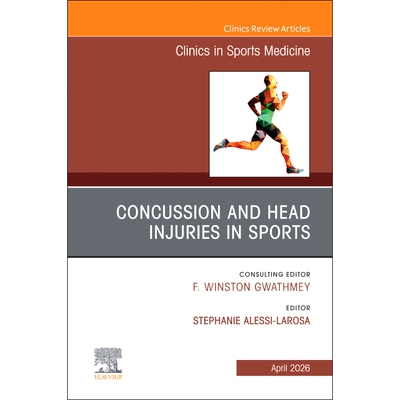 预订 Concussion and Head Injuries in Sports, An Issue of Clinics in Sports Medicine 9780443413810