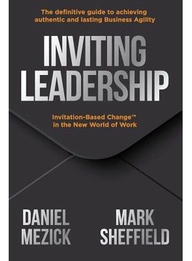 预订 Inviting Leadership: Invitation-Based Change(tm) in the New World of Work: 9780984875351