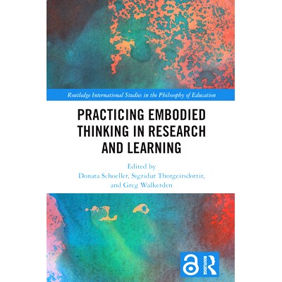 预订 Practicing Embodied Thinking in Research and Learning 在研究和学习中的实践体现式思维: 9781032498720