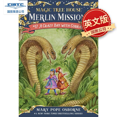 现货英文原版 神奇树屋·梅林任务17：智斗眼镜蛇 A Crazy Day with Cobras (Magic Tree House (R) Merlin Mission)