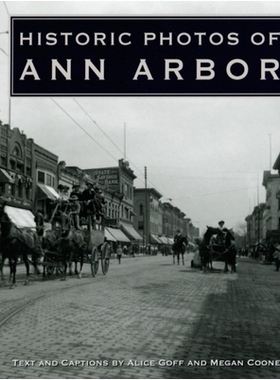 预订 Historic Photos of Ann Arbor: 9781683369721