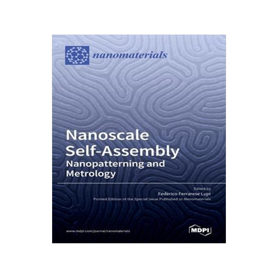 [预订]Nanoscale Self-Assembly: Nanopatterning and Metrology 9783036519616