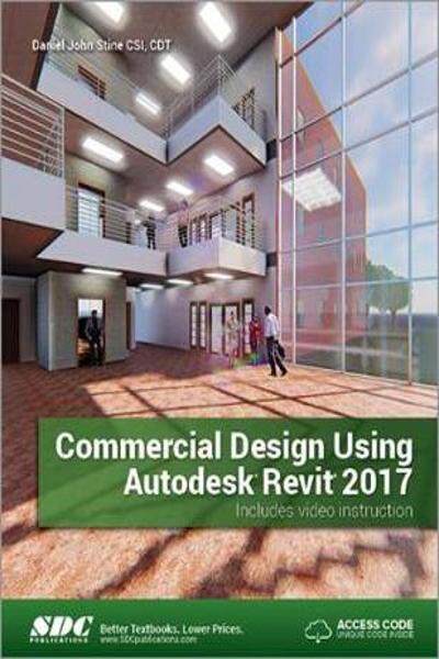 [预订]Commercial Design Using Autodesk Revit 2017 (Including unique access code) 9781630570231