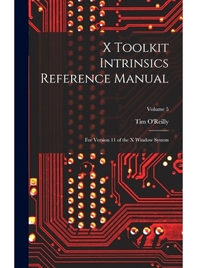 预订 X Toolkit Intrinsics Reference Manual: For Version 11 of the X Window System; Volume 5: 9781019181652
