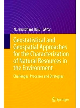 预订 Geostatistical and Geospatial Approaches for the Characterization of Natural Resources in the Environment: Challeng