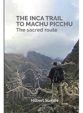 预订 The Inca Trail to Machu Picchu: The sacred route: 9798541379631