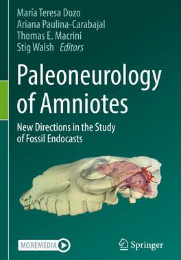 [预订]Paleoneurology of Amniotes: New Directions in the Study of Fossil Endocasts 9783031139857