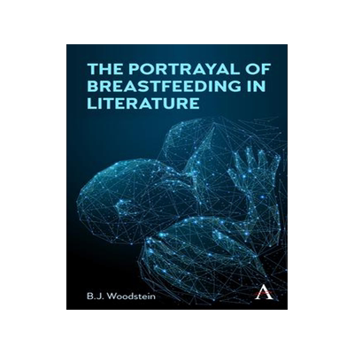 [预订]Portrayals of Breasts and Breastfeeding in Literature 9781785274008