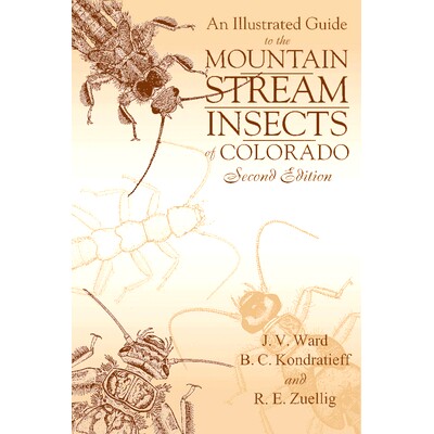 预订 An Illustrated Guide to the Mountain Stream Insects of Colorado, Second Edition: 9780870816536
