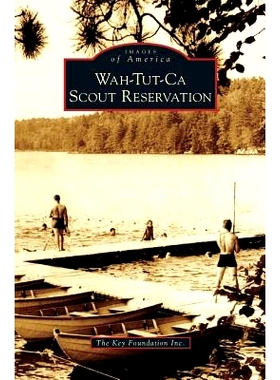 预订 Wah-Tut-Ca Scout Reservation: 9781531630935