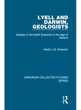 预订 Lyell and Darwin, Geologists: Studies in the Earth Sciences in the Age of Reform 查尔斯·耐依尔与查尔斯·达尔文, 地