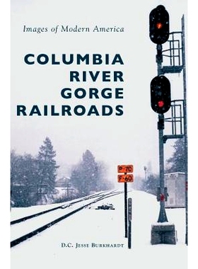预订 Columbia River Gorge Railroads: 9781531697501