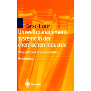 预订 Umweltmanagementsysteme in Der Chemischen Industrie: Wege Zum Produktionsintegrierten Umweltschutz