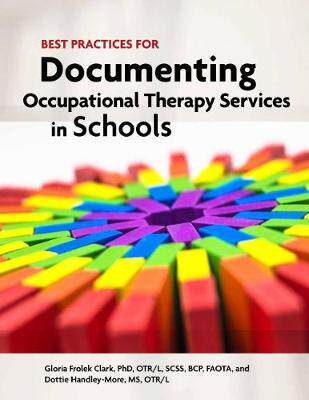 [预订]Best Practices for Documenting Occupational Therapy Services in Schools 9781569003992