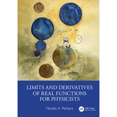 预订 Limits and Derivatives of Real Functions for Physicists 物理学家实函数的极限与导数 9781032967097