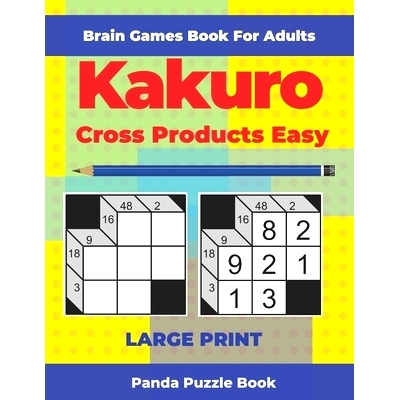 预订 Brain Games Book For Adults - Kakuro Cross Products Easy - Large Print: 200 Mind Teaser Puzzles For Adults