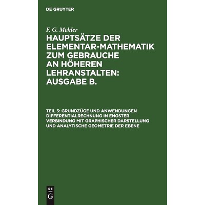 预订 Grundzüge und Anwendungen Differentialrechnung in engster Verbindung mit graphischer Darstellung und Analytische G