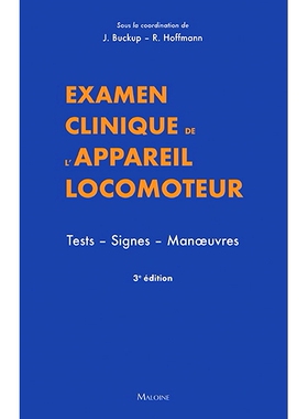 预订 Examen clinique de l’appareil locomoteur : tests, signes, manoeuvres 肌肉骨骼系统的临床检查：测试、体征、操作: 978
