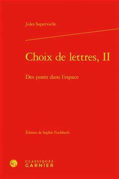 [预订]Choix de Lettres, II: Des Ponts Dans l’Espace 9782406138327
