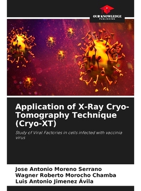 预订 Application of X-Ray Cryo-Tomography Technique (Cryo-XT): 9786207701155