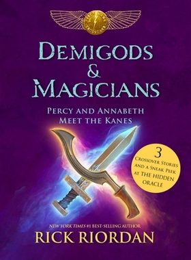 预订 Demigods & Magicians: Percy and Annabeth Meet the Kanes: 9781484732786