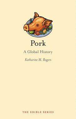 【预售】Pork: A Global History