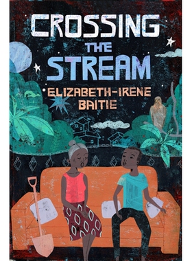 预订 Crossing the Stream 穿越溪流: 9781324017097