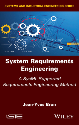 【预订】System Requirements Engineering - A Sysml Supported Requirements Engineering Method 9781786305947