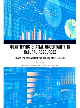 预订 Quantifying Spatial Uncertainty in Natural Resources: Theory and Applications for GIS and Remote Sensing 自然资源空