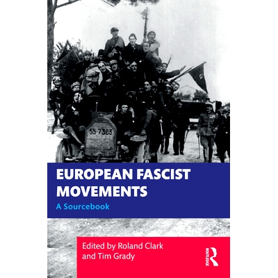 预订 European Fascist Movements: A Sourcebook 欧洲法西斯运动：资料集: 9780367262860