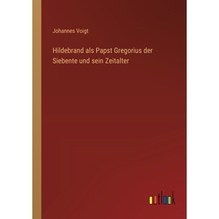 预订 Hildebrand als Papst Gregorius der Siebente und sein Zeitalter: 9783368562137