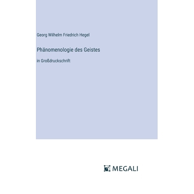 预订 Phänomenologie des Geistes: in Großdruckschrift: 9783387056457