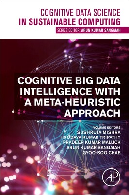 【预订】Cognitive Big Data Intelligence with a Metaheuristic Approach 9780323851176