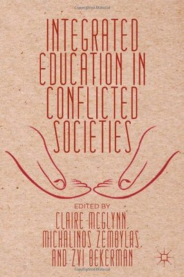 【预订】Integrated Education in Conflicted Societies