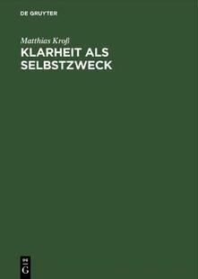【预订】Klarheit als Selbstzweck 9783050024363